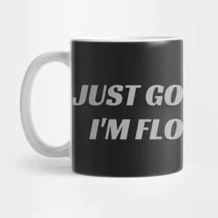 just go around i'm flooring it, bumper Mug